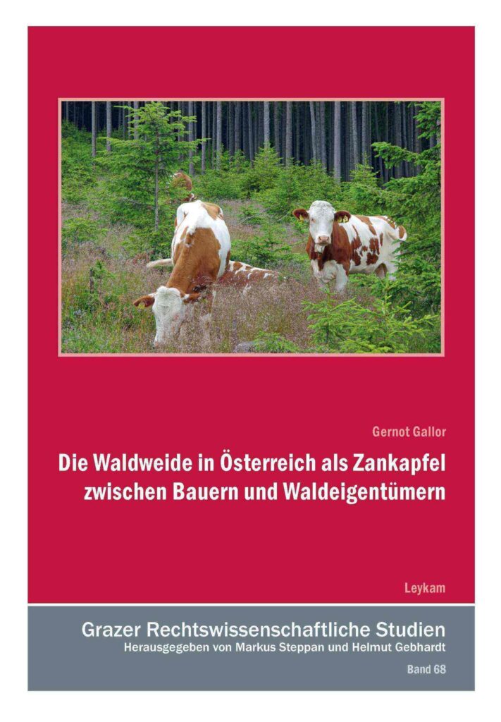 Die Waldweide in Österreich als Zankapfel zwischen Bauern und Waldeigentümern