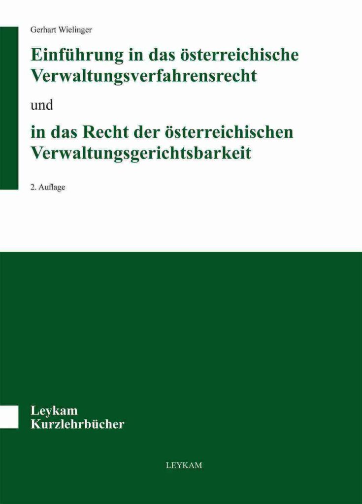 Einführung in das österreichische Verwaltungsverfahrensrecht und in das Recht der österreichischen Verwaltungsgerichtsbarkeit