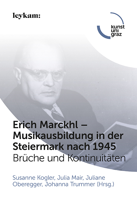 Erich Marckhl – Musikausbildung in der Steiermark